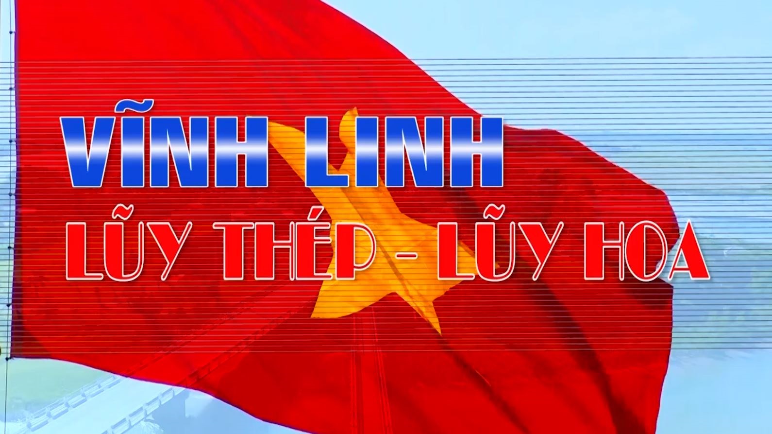 Vĩnh Linh lũy thép - lũy hoa (23.05.2025)